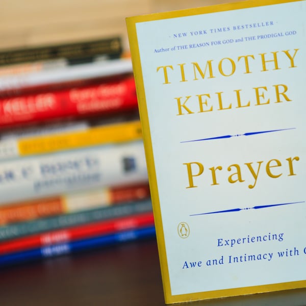 Prayer - Timothy Keller