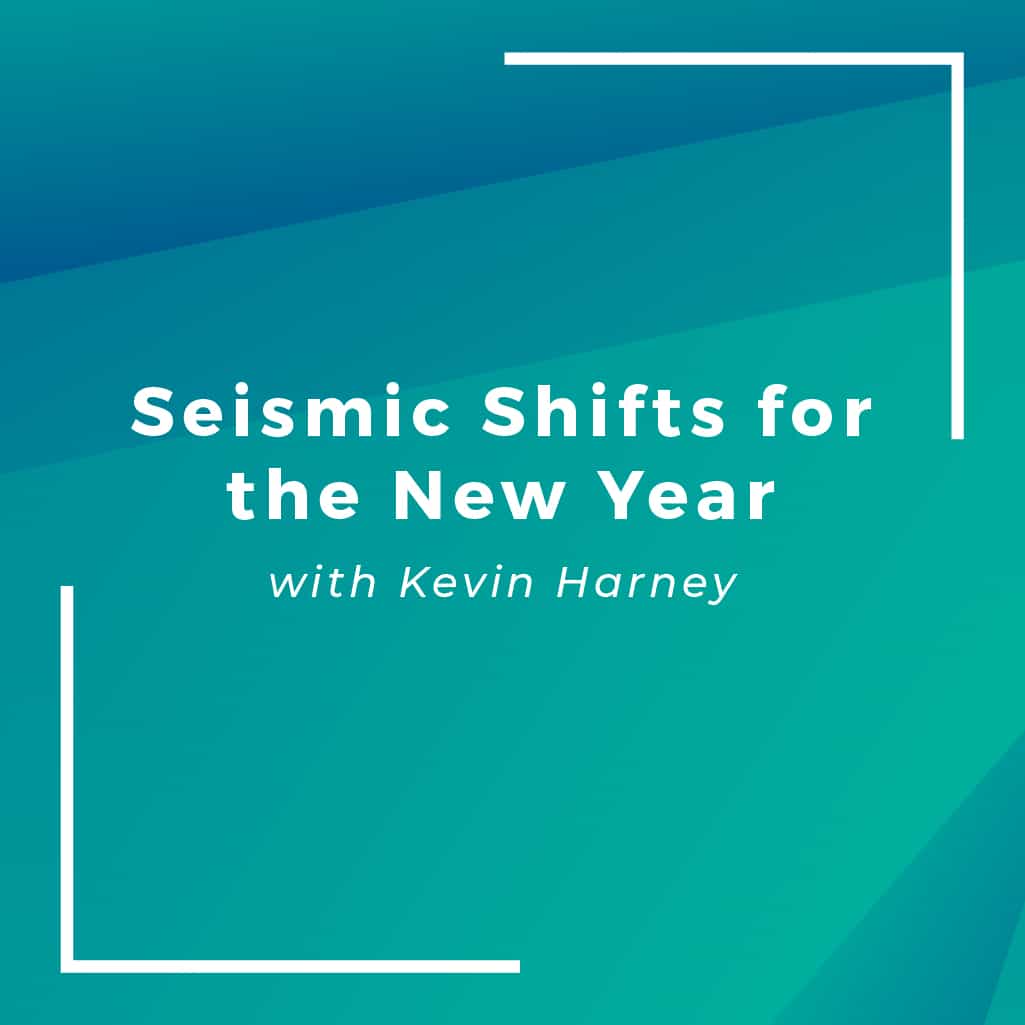 Seismic Shifts for the New Year