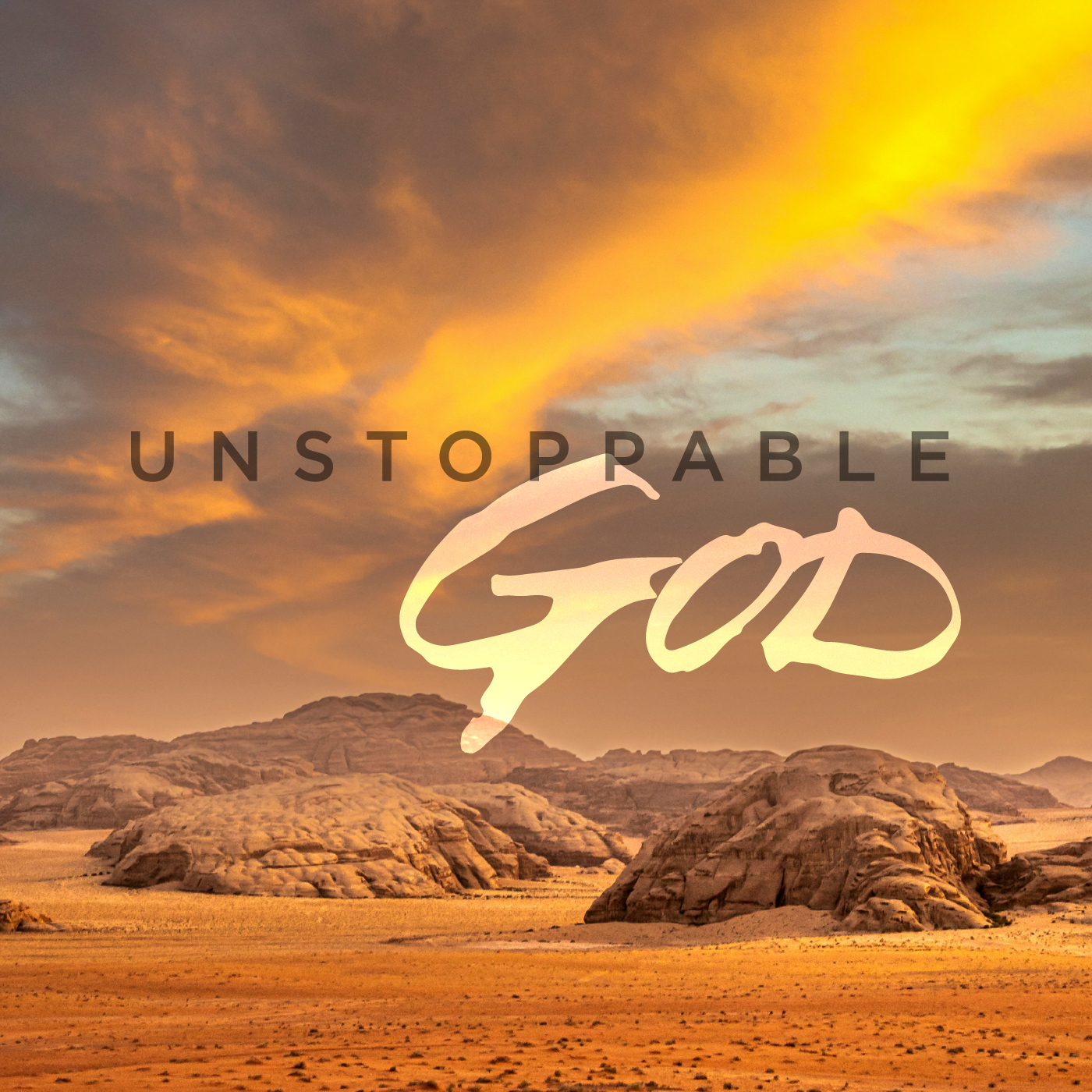 Unstoppable God