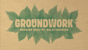 GROUNDWORK 